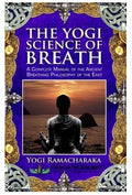 The Yogi Science of Breath