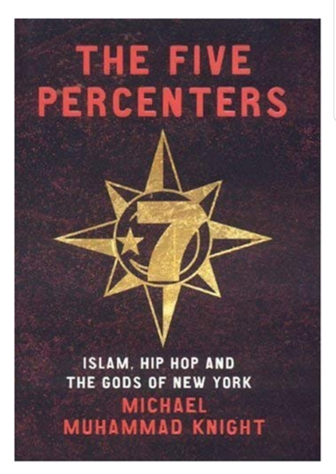 The Five Percenters by Michael Muhammad Knight
