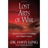 Lost Art of War: Ancient Secrets of Strategy and Mind Control