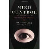 Mind Control: The Ancient Art of Psychological Warfare