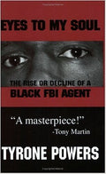 Eyes to My Soul: The Rise or Decline of a Black FBI Agent