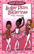 Sugar Plum Ballerinas #1: Plum Fantastic (Paperback) by: Whoopi Goldberg