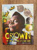 Crown An Ode To The Fresh Cut