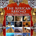The African Abroad, Volume Two (Paperback) by: William Henry Ferris (Author), Sujan Dass (Editor), Ed.D (Editor)