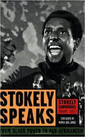 Stokely Speaks: From Black Power to Pan-Africanism (Paperback) – by: Stokely Carmichael (Kwame Ture) (Author), Mumia Abu-Jamal (Introduction)