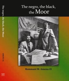 The negro, the black, the Moor
