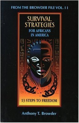 From the Browder File Vol II: Survival Strategies for Africans in America: 13 Steps to Freedom (Paperback)