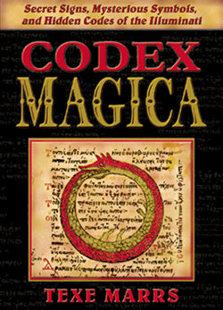 Codex Magica: Secret Signs, Mysterious Symbols, and Hidden Codes of the Illuminati