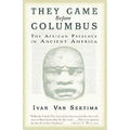 They Came Before Columbus: The African Presence in Ancient America