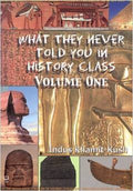 What They Never Told You in History Class, Vol.1