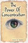 The Power of Concentration by Theron Q. Dumont