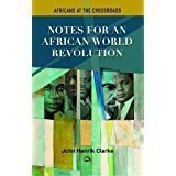 Africans at the Crossroads: African World Revolution