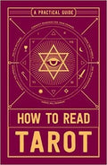 How to Read Tarot: A Practical Guide