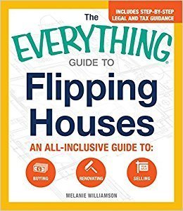 The Everything Guide To Flipping Houses