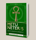 Metu Neter Volume 5 by Ra Un Nefer Amen