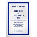 The Truth, the Lie and the Bible        By:Shadrock