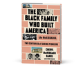 The Black Family Who Built America: The McKissacks, Two Centuries of Daring Pioneers (Signed Copy)