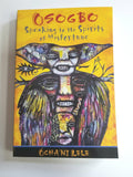 Osogbo Speaking to the Spirits of Misfortune
