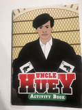 Uncle Huey Activity Book