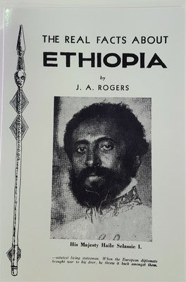 The Real Facts about Ethiopia (Paperback) by: J. A. Rogers  (Author)